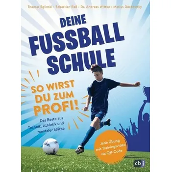 První čtění Deine Fußballschule - So wirst du zum Profi - Eglinski, Thomas
