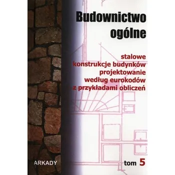 Budownictwo ogólne Tom 5