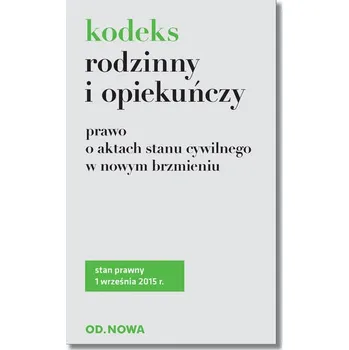 Kodeks rodzinny i opiekuńczy - Praca zbiorowa [PL] (2015, Měkká, Od.Nowa)