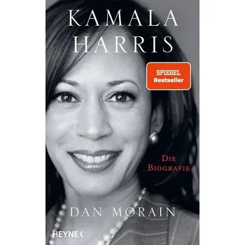 Kamala Harris - Morain, Dan [DE] (2021, Firma, Heyne Verlag)