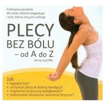 Plecy bez bólu-od A do Z - Sutcliffe Jenny