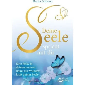 Osobní rozvoj Deine Seele spricht mit dir - Schwarz, Marija