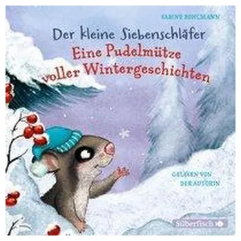 První čtění Der kleine Siebenschläfer: Eine Pudelmütze voller Wintergeschichten - Sabine Bohlmann