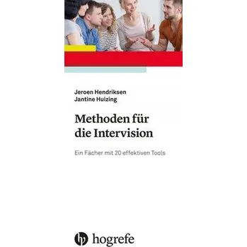 Methoden für die Intervision - Hendriksen, Jeroen