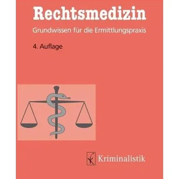 Rechtsmedizin - Wirth, Ingo [DE] (2020, Brožovaná, Kriminalistik Verlag)