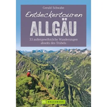 Cestování Entdeckertouren Allgäu - Schwabe, Gerald