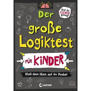 První čtění Der große Logiktest für Kinder - Stell dein Hirn auf die Probe! - Gareth Moore