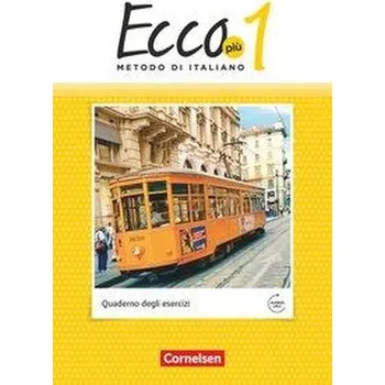 Cizí jazyk Ecco Più. Band 1 - Arbeitsheft mit Audio-Materialien - Volk, Philipp