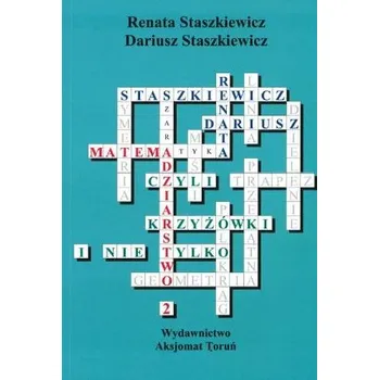 Přírodní věda Matemadziarstwo 2 - Staszkiewicz Renata, Staszkiewicz Dariusz