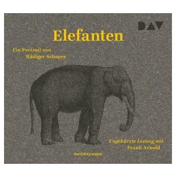 Příroda Elefanten. Ein Portrait - Schaper, Rüdiger