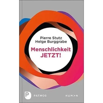 Menschlichkeit JETZT! - Stutz, Pierre