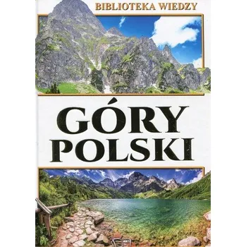 Cizí jazyk Biblioteka wiedzy. Góry Polski - Praca zbiorowa