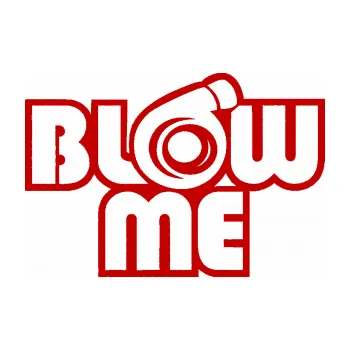 Autodoplněk Samolepka na auto Blow me (18 - tmavě červená) NÁLEPKA, FÓLIE, POLEPY, TUNING, VLASTNÍ TEXT, TISK, AUTOSAMOLEPKY.cz, SAMOLEPKY, OBRÁZEK, LOGO, VÝROBA, PRODEJ