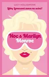 Noc s Marilyn Monroe - Lucy Hollidayová…