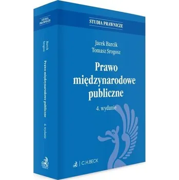 Kniha Prawo międzynarodowe publiczne w.4 - Barcik Jacek