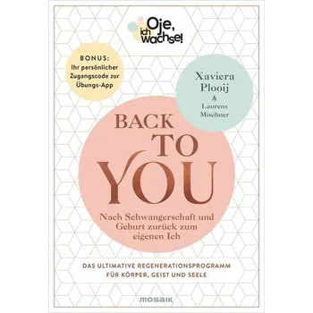 Osobní rozvoj Oje, ich wachse! Back To You - Plooij, Xaviera