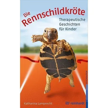 Die Rennschildkröte - Lamprecht, Katharina