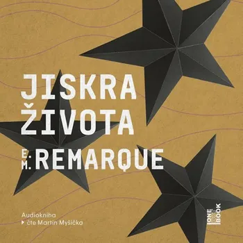 Jiskra života - Erich Maria Remarque (čte Martin Myšička) [CDmp3]