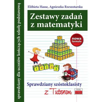 Přírodní věda Zestawy zadań z matematyki. Sprawdzian szóstoklasisty - Hasse Elżbieta, Rzeszotarska Agnieszka