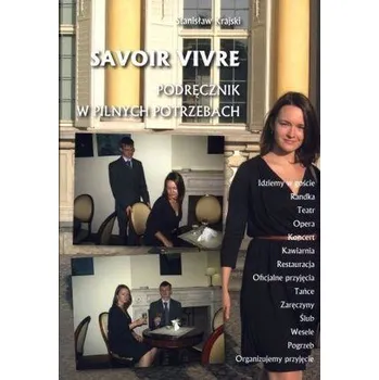 Savoir vivre. Podręcznik w pilnych potrzebach - Stanisław Krajski