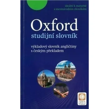 Slovník Oxford Studijní Slovník: Výkladový slovník angličtiny s českým překladem - OUP English Learning and Teaching [EN/CS] (2020, brožovaná)