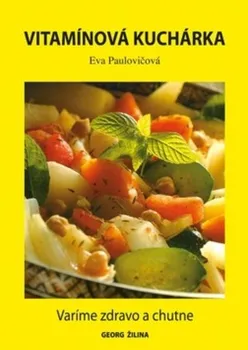 Vitamínová kuchárka - Eva Paulovičová [SK] (2012, pevná)