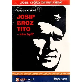 DVD film Josip Broz Tito - kim był? Książka audio CD - Jarosław Kaniewski