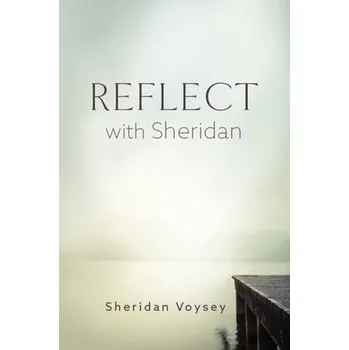 Kniha Reflect with Sheridan - Voysey, Sheridan