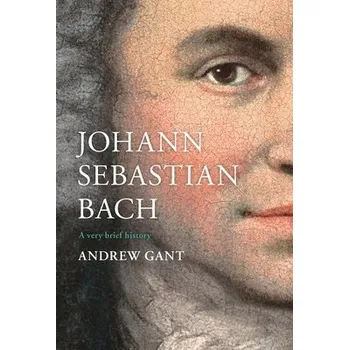 Cizojazyčná kniha Johann Sebastian Bach - Gant, Andrew