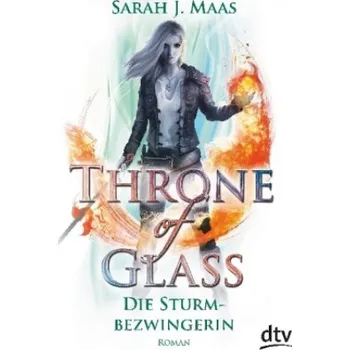 Cizojazyčná kniha Throne of Glass - Die Sturmbezwingerin: Roman – Sarah Janet Maas,Michaela Link (DE)