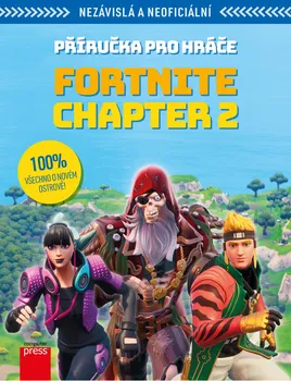 Bystrá hlava Fortnite Chapter 2: Příručka pro hráče: Nezávislá a neoficiální - Computer Press (2020, brožovaná)