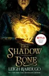 Shadow and Bone: A Netflix Original…