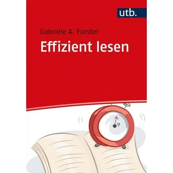 Effizient lesen - Forster, Gabriele A.