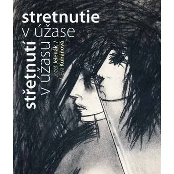 Stretnutie v úžase - Jelenák, Eva Kubáňová Jozef