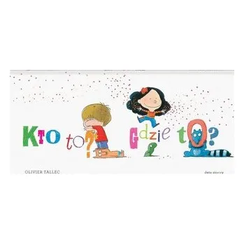 První čtění Kto to? Gdzie to? - Tallec, Olivier