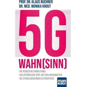 5G-Wahnsinn - Buchner, Klaus
