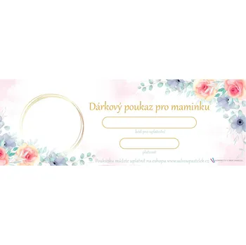 Dárkový potravinový koš Dárkový poukaz Pro Maminku Hodnota dárkového poukazu: 300, Forma poukazu: tištěný