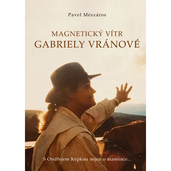 Magnetický vítr Gabriely Vránové: S…