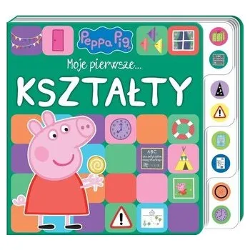 Bystrá hlava Świnka Peppa. Moje pierwsze.. kształty - praca zbiorowa