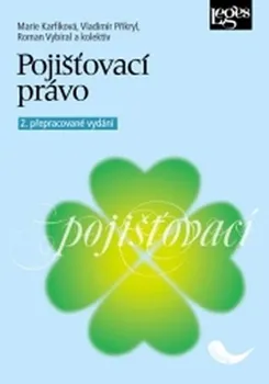 Pojišťovací právo - 2. přepracované vydání - Marie Karfíková, Vladimír Přikryl, Roman Vybíral (2018, brožovaná)