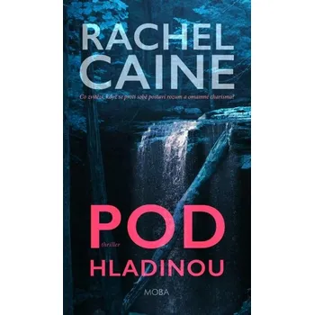 Pod hladinou - Rachel Caine (2021, pevná)