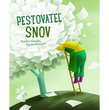 Pohádka Pestovateľ snov - Claudio Gobbetti