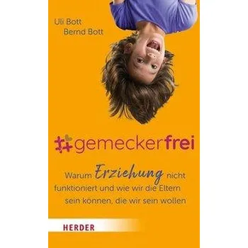 Osobní rozvoj #gemeckerfrei - Bott, Uli