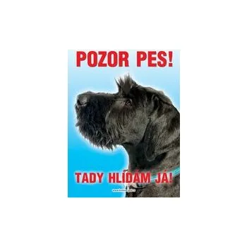 Grel Tabulka pozor pes knírač střední