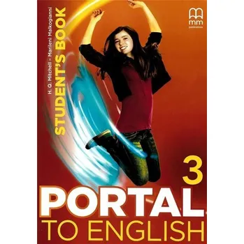 Anglický jazyk Portal to English 3 SB MM PUBLICATIONS - H.Q. Mitchell - Marileni Malkogianni