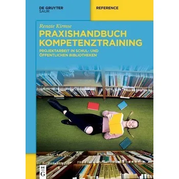 Praxishandbuch Kompetenztraining - Kirmse, Renate
