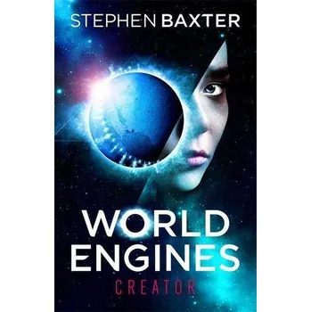 World Engines: Creator - Stephen Baxter [EN] (2021, Měkká, Orion Publishing Group)