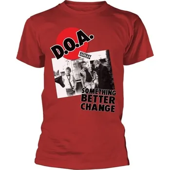 D.O.A Tričko Something Better Change Red M