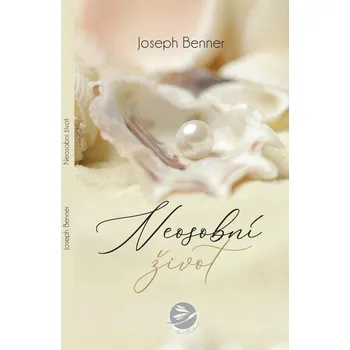 Duchovní literatura Neosobní život - Joseph Benner (2021, brožovaná)