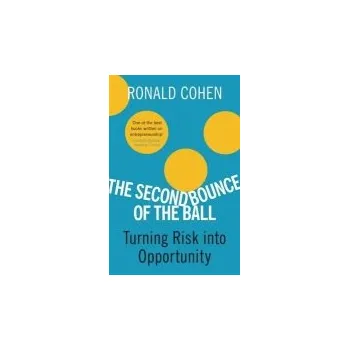 Second Bounce Of The Ball - Cohen, Sir Sir Ronald